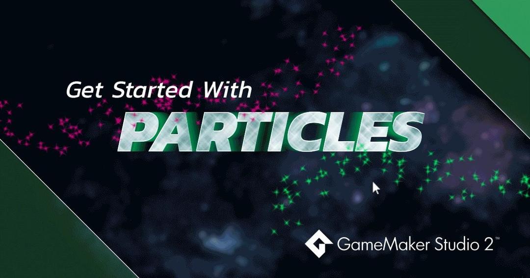 Guide To GameMaker Particles