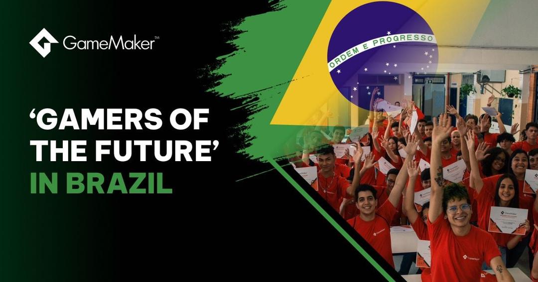 GameMaker Hosts ‘Gamers Of The Future’ Education Event In Brazil
